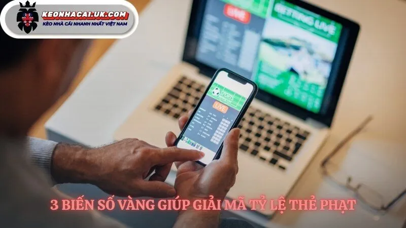 Những chỉ báo quan trọng của một kèo thẻ vàng